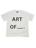 ART OF _.  T-SHIRT