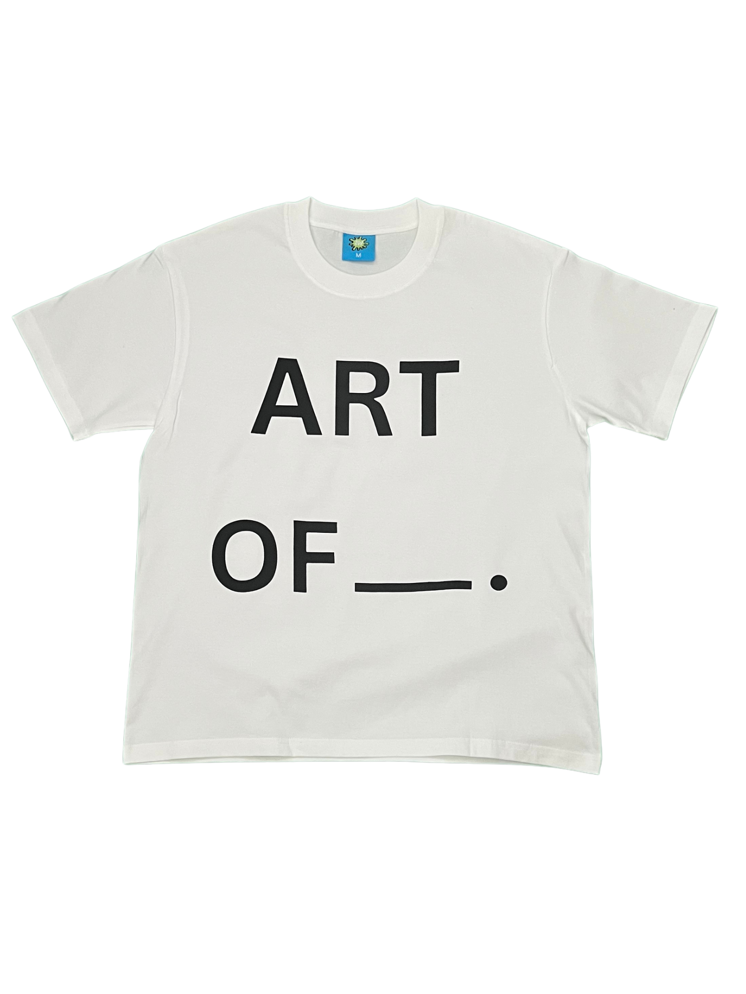 ART OF _.  T-SHIRT